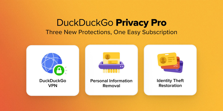 DuckDuckGo launches Privacy Pro plan with VPN, personal data removal, and identity theft image