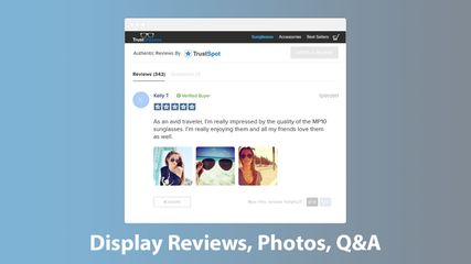 Display your Reviews, Photos and Q&A on your product pages.