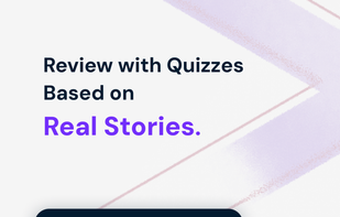 Review with Quizzes based on real stories