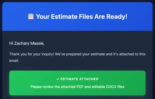 Users receive branded PDF and Word estimate files, a smart contact card, and an optional calendar event—typically in under a minute.