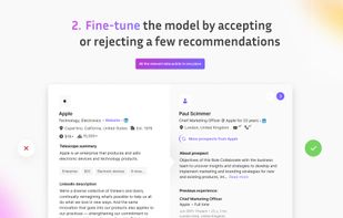 Refine your search results  by accepting or rejecting recommendations that the platform gives you. This fine-tuning process ensures the model is optimised when you build your list in the next step. You'll be able to see the most relevant data points all in one place so you can review quickly.

