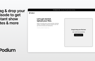 Just upload your file and you'll get your show notes, transcripts, clips, and more.
