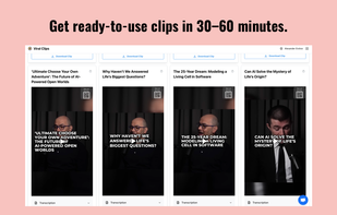 Get ready-to-use clips in 30–60 minutes.