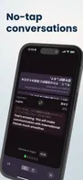 Hand free translation for conversations. No need to keep tapping. Just keep talking