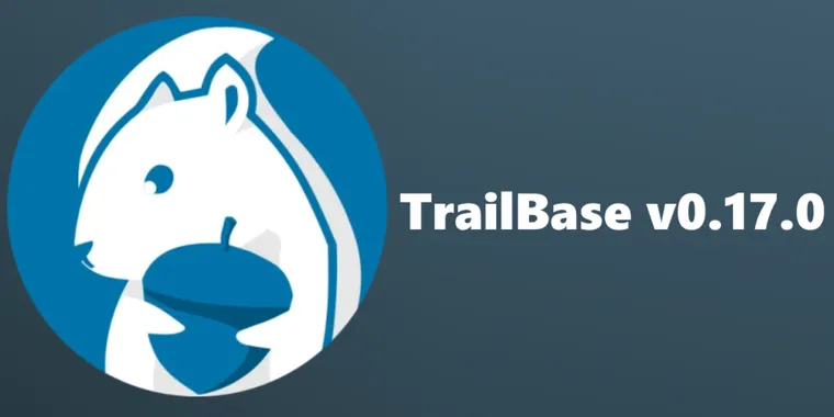 Trailbase v0.17.0 adds wasmtime WebAssembly runtime alongside V8