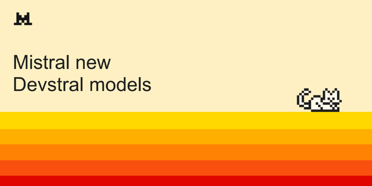 Mistral introduces Devstral Medium and open-source Devstral Small 1.1 coding models