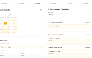 Calendar View: Month snapshots of sign changes, lunations, and notable transits. Jump from a date straight into the body map.