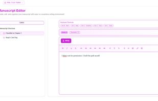A distraction-free writing editor with chapter organization, outlining, formatting tools, and live word count tracking. Designed to help authors write and structure their manuscript in one place.