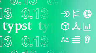 Typst 0.13 released with semantic paragraphs, improved outlines & curves, and much more image