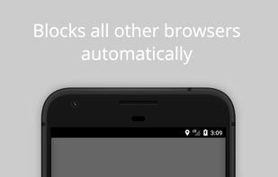 Built-in app blocking technology blocks all installed and not yet installed web browsers.