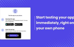 Start testing your app immediately, right on your own phone
