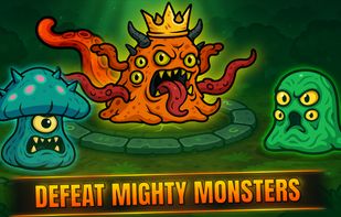 Defeat mighty monsters