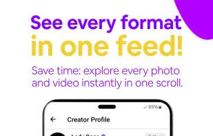 See every format in one feed! Save time explore every phiti and video instantly in one scroll.