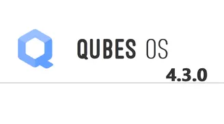 Qubes OS 4.3.0 released with Fedora 41, Xen 4.19, updated templates image