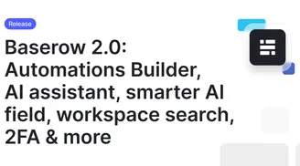 Baserow 2.0 launches with Kuma AI assistant, automations builder, 2FA and workspace search image