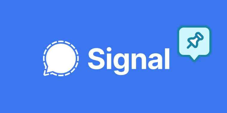 Signal to add pinned messages feature for chats on all platforms image