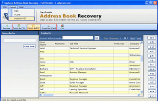 Export the recovered contacts into various most common formats like CSV, PST & VCard using “Export” feature.
