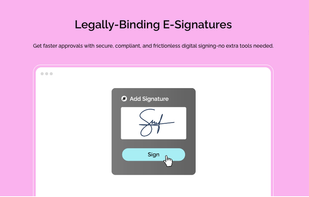 Close deals faster by allowing clients to sign your proposals legally and securely from any device.