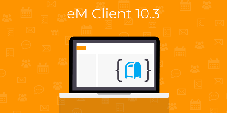 eM Client 10.3 boosts email management with account groups, profiles, and new shortcuts image