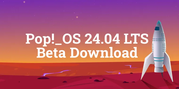Pop!_OS 24.04 LTS beta launches COSMIC desktop and new native apps