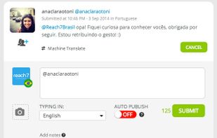 Engage in realtime conversations in your audience's native tongue with twitter through Reach7-Engage. Translations are typically finished and posted within 15 minutes.