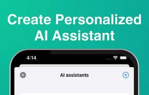 Create personalized AI assistant