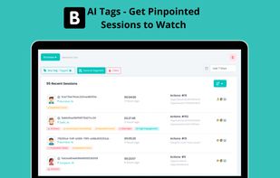 No Bandwidth - Use our smart AI-tags to know which sessions to watch. This reduced the effort to watch sessions by 95%. 
