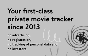 Your first-class private movie tracker since 2013