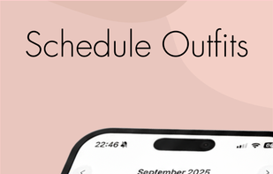 Schedule your outfits