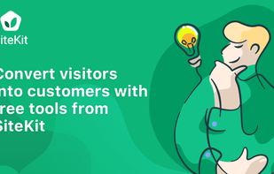 Convert visitors to subscribers and customers with free tools from SiteKit