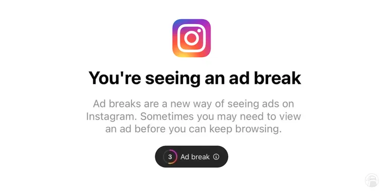 Instagram tests unskippable Ad Break feature with 3-5 second countdown image