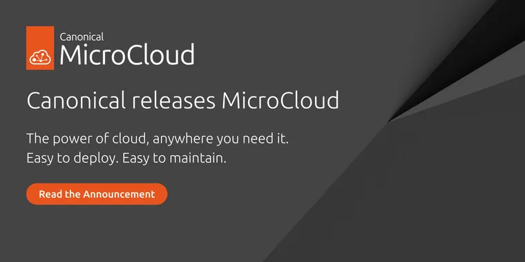 Canonical unveils MicroCloud: A low-touch, open source cloud solution for enterprises image