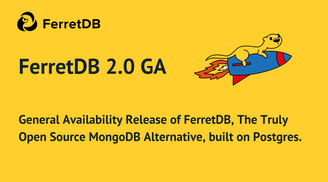 FerretDB 2.0 released as an open-source MongoDB alternative with PostgreSQL & DocumentDB image