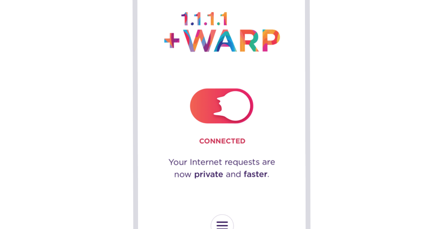Cloudflare to launch Warp, a VPN add-on to its 1.1.1.1 DNS service, on phones
