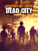 Anybody Out There: Dead City screenshot 5