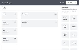Templates can be designed by your team with the drag and drop interface