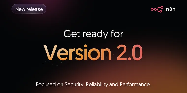 n8n 2.0 enhances security, speeds up automation workflows & simplifies production updates image