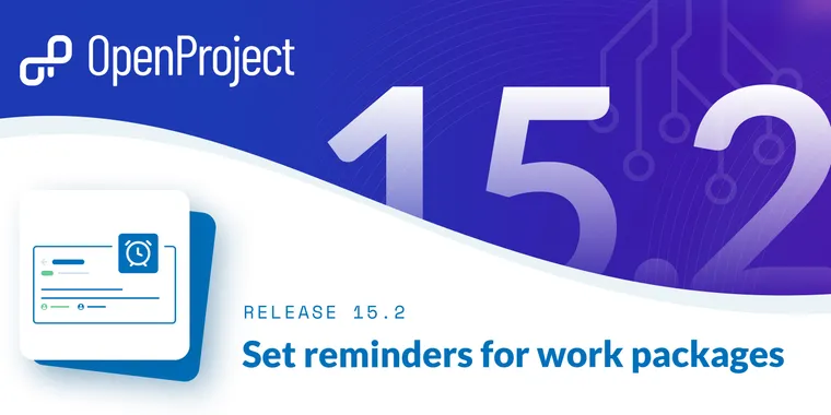 OpenProject 15.2 brings a new reminder feature and an option to export timesheets as PDFs image