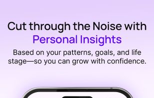 Cut through the Noise with Personal Insights.