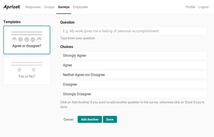 If our expertly designed surveys are not enough, use our survey builder to create your own.