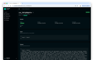 Each run can be analyzed in detail, including its runtime, token usage, outputs, and generated artifacts