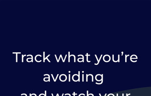 Track what you're avoiding and what your health shift