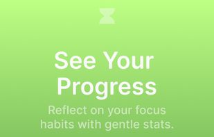 See Your Progress
Reflect on your focus habits with gentle stats.