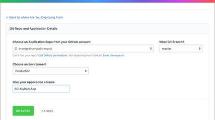 Add Your Application

Select your application repo from your GitHub account, choose the branch, environment, give your app a name and click ANALYZE.