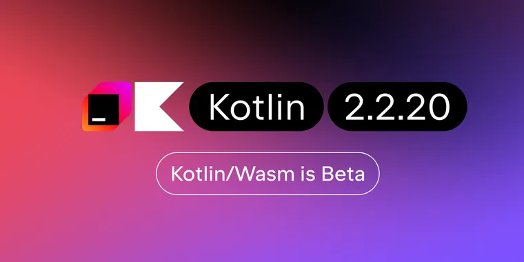 Kotlin 2.2.20 brings WebAssembly in beta, Swift export available by default, and more image