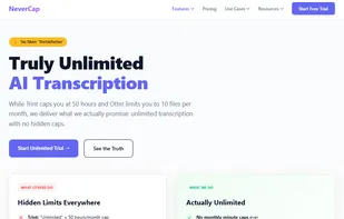 While Trint caps you at 50 hours and Otter limits you to 10 files per month, NeverCap deliver what we actually promise: unlimited transcription with no hidden caps.