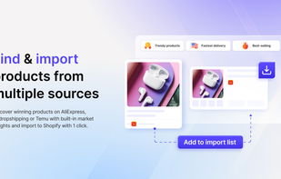 Find & import products from multiple sources like AliExpress, CJ, Temu