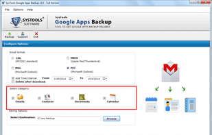 Select amongst the backup categories such as emails, contacts , documents and calendar along with Email format options such as EML , MBOX , MSG or PST to save the file in.