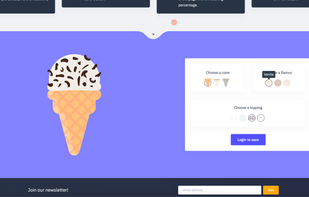 Use our ice-cream configurator to find people with the same taste as yours.