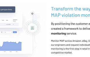 Monitor MAP across Amazon, eBay, Google, Walmart and more! Take advantage of our engineers and request individually tailored retail sites. We believe MAP monitoring is the first step in retail transparency and stabilizing an open competitive market.